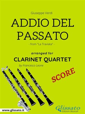 cover image of Addio del Passato--Clarinet Quartet SCORE